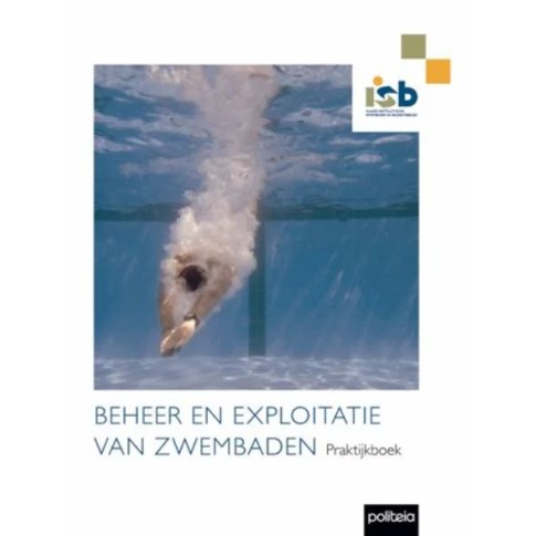 Beheer en exploitatie van zwembaden: Praktijkboek
