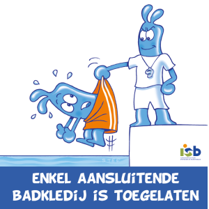 Bordje "Enkel aansluitende badkledij is toegestaan"