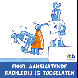 Bordje "Enkel aansluitende badkledij is toegestaan"